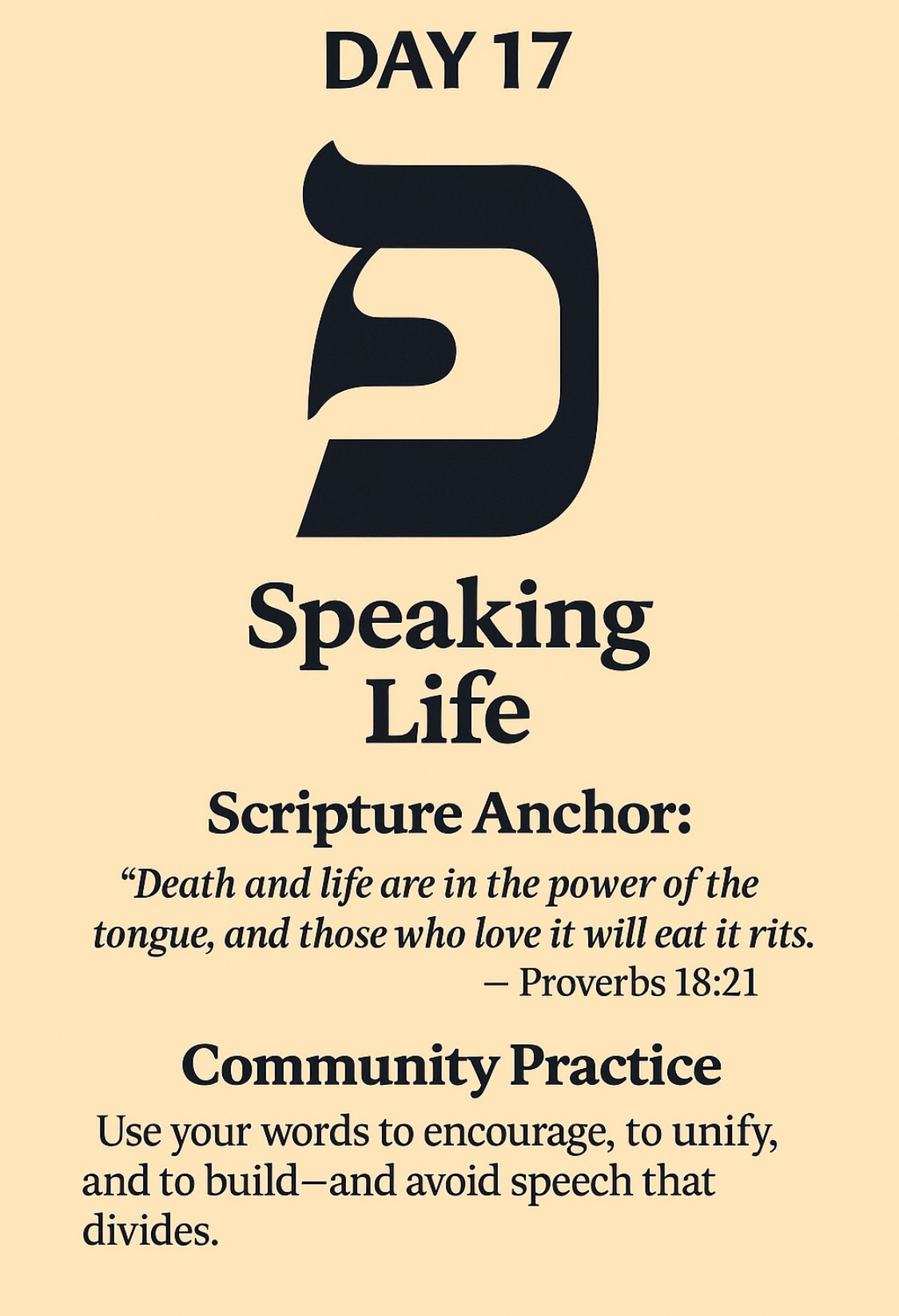 Day 17 — Pey (פ): Speak Life to Bear Fruit