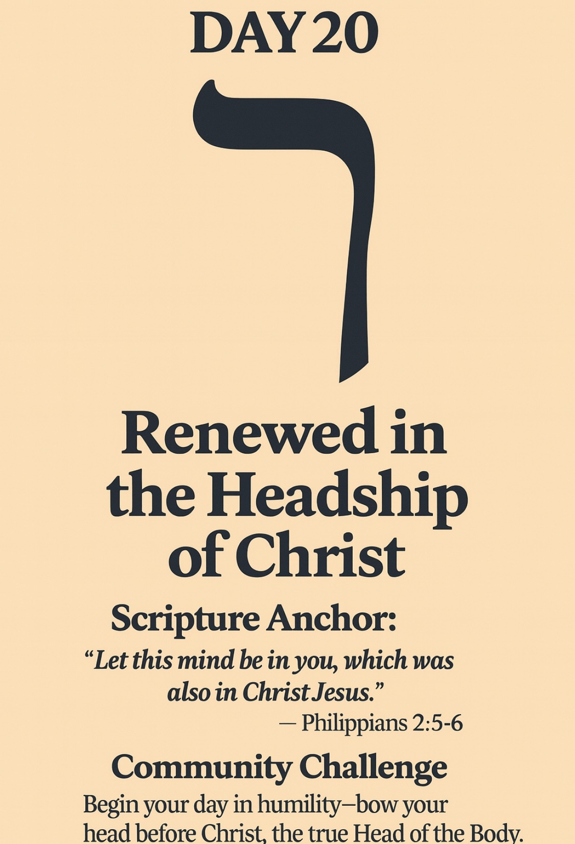 Day 20 — Resh (ר): Renewed in the Headship of Christ